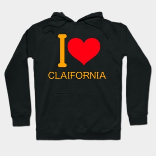 I love California Hoodie